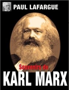Souvenirs personnels sur Karl Marx Paul Lafargue