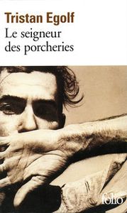 Le seigneur des porcheries de Tristan Egolf