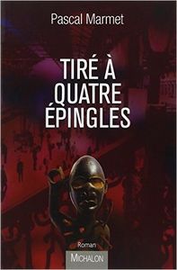 Tiré à quatre épingles de Pascal Marmet