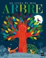 Au creux de mon arbre de Britta Teckentrup