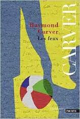 Les feux de Raymond Carver