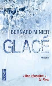 Glacé de Bernard Minier
