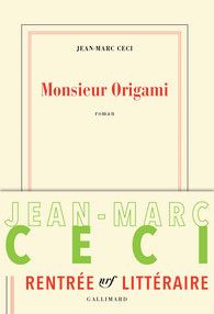 Monsieur Origami de Jean-Marc Ceci