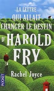 La lettre qui allait changer le destin d'Harold Fry de Rachel Joyce