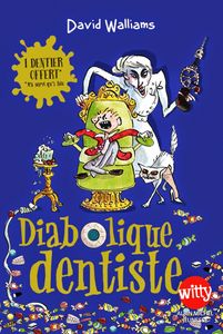 Diabolique dentiste (David Walliams)