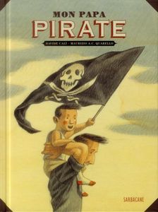 Mon papa pirate (Davide Cali)
