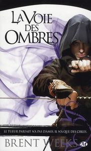 La Voie des ombres - L'Ange de la nuit, Brent Weeks