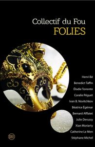 Folies, Collectif du Fou