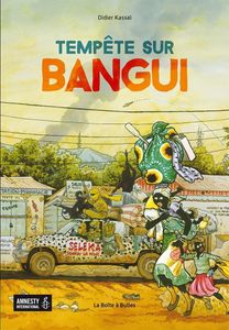 BD "Tempête sur Bangui" de Didier KASSAI