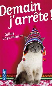 "Demain j'arrête" G. Legardinier