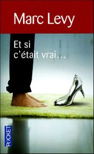 "Et si c'était vrai" M. Levy