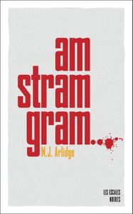 "Am Stram Gram" de M. J. Arlidge