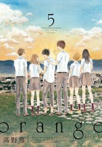 "Orange" Volume 5 d'I Takano