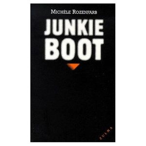"Junkie Boot" de M. Rozenfarb