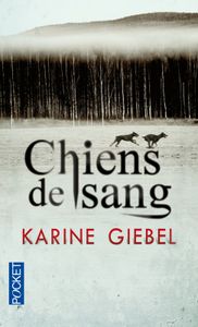 "Chiens de sang" de K. Giebel