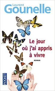 "Le jour où j'ai appris à vivre" de L. Gounelle