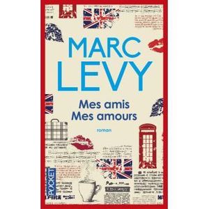 "Mes amis Mes amours" de M. Levy