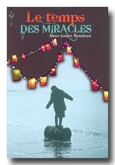 Le Temps des Miracles, Anne Laure Bondoux