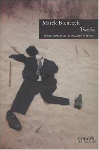 Tworki, Marek Bieńczyk