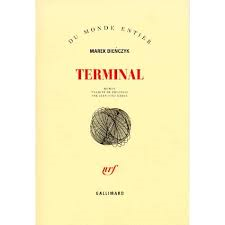Terminal, Marek Bieńczyk
