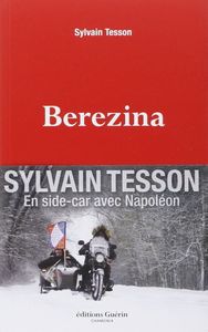 Berezina, Sylvain Tesson