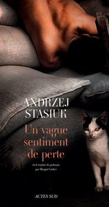 Un vague sentiment de perte, Andrzej Stasiuk
