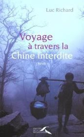Luc Richard, Voyage dans la Chine Interdite