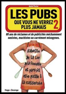 Les pubs que vous ne verrez plus : spécial sexisme