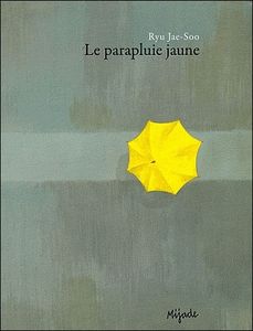 Le Parapluie Jaune - Ryu Jae-Soo