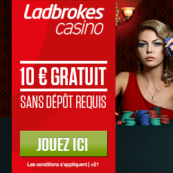 10€ offert sur ladbrokes casino pour les nouveau joueurs