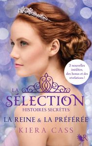 La Reine & La préférée de Kiera Cass
