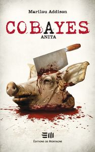 Cobayes - Anita de Marilou Addison