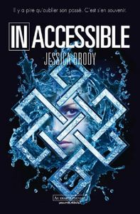 Inaccessible de Jessica Brody