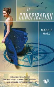 La conspiration, t1 de Maggie Hall
