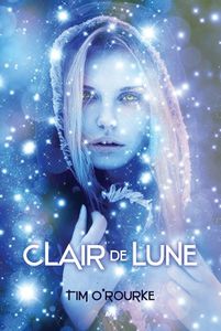 Clair de lune, t1 de Tim O'Rourke