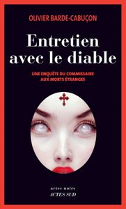 Entretien avec le diable d'Olivier Barde-Cabuçon