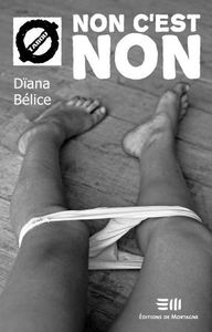 Non c'est non de Dïana Bélice