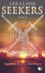 Les clans Seekers, tome 2 d'Arwen Elys Dayton