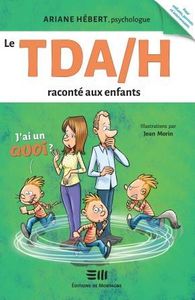 Le TDA/H raconté aux enfants d'Ariane Hébert