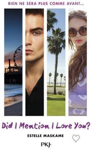 Did I Mention I Love You? de Estelle Maskame