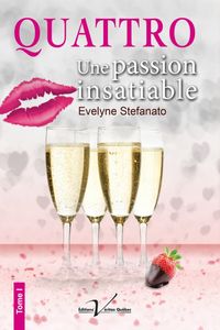 Quattro: Une passion insatiable