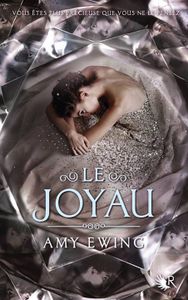 Le joyau T1, Amy Ewing (spoilers inside)