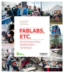 Fablabs, etc.