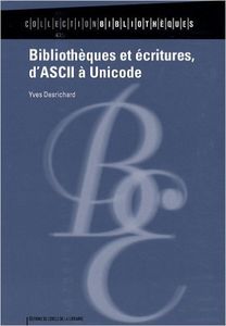 Bibliothèques et écritures, d'ASCII à Unicode