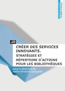 Créer des services innovants