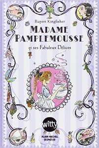 Madame Pamplemousse et ses fabuleux délices