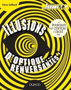 Illusions d'optique... renversantes !