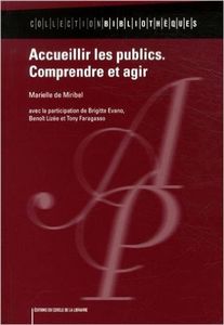 Accueillir les publics. Comprendre et agir