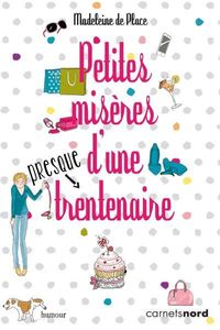 Petites misères d'une (presque) trentenaire