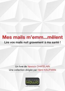 Mes mails m'emm...mêlent